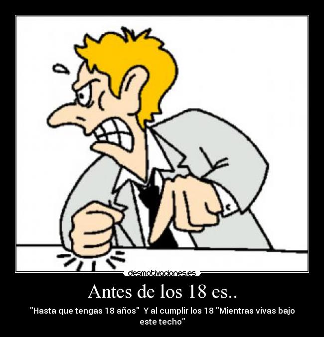 Antes de los 18 es.. - 