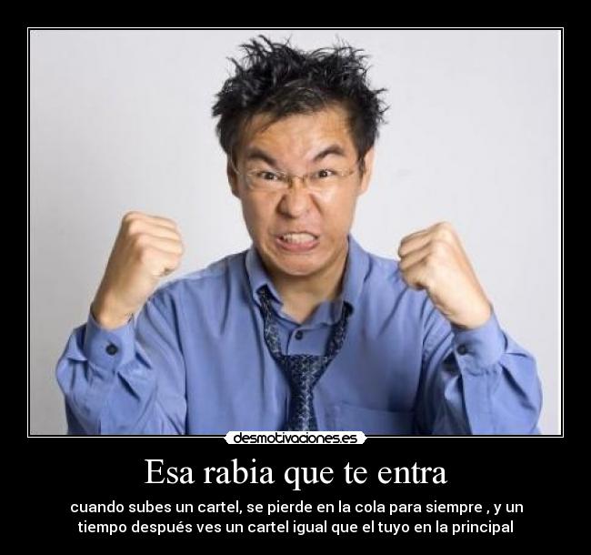 Esa rabia que te entra - 