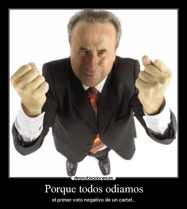 carteles todos odiamos desmotivaciones