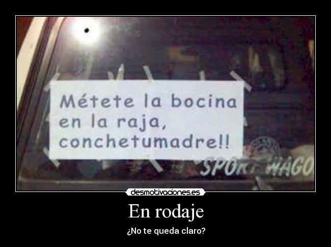 En rodaje - ¿No te queda claro?