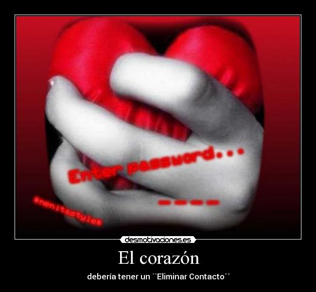 carteles corazon desmotivaciones