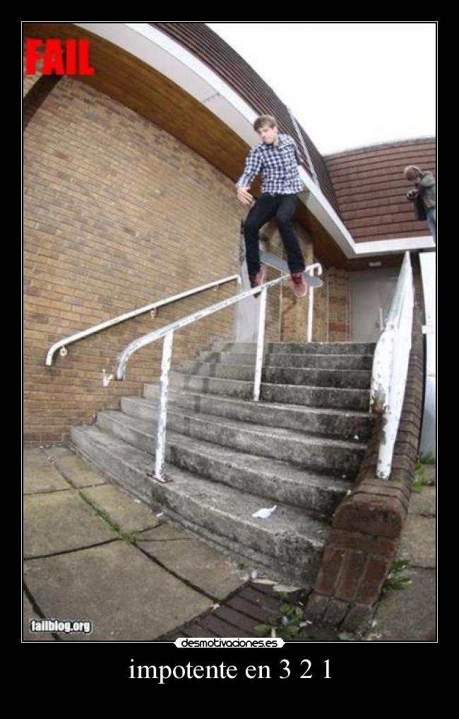 impotente en 3 2 1 -