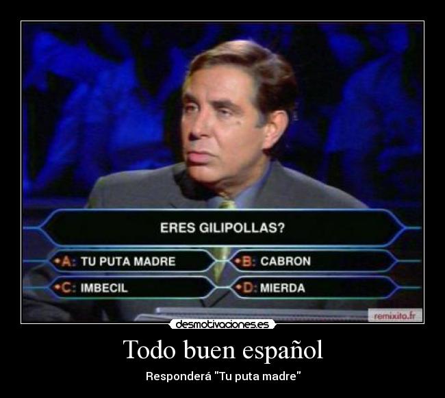Todo buen español -