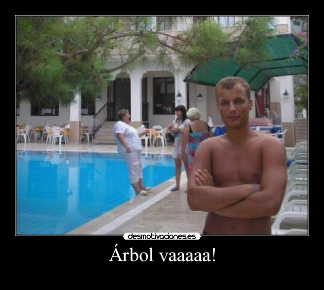Árbol vaaaaa! -