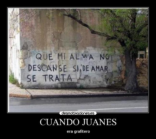 CUANDO JUANES - 