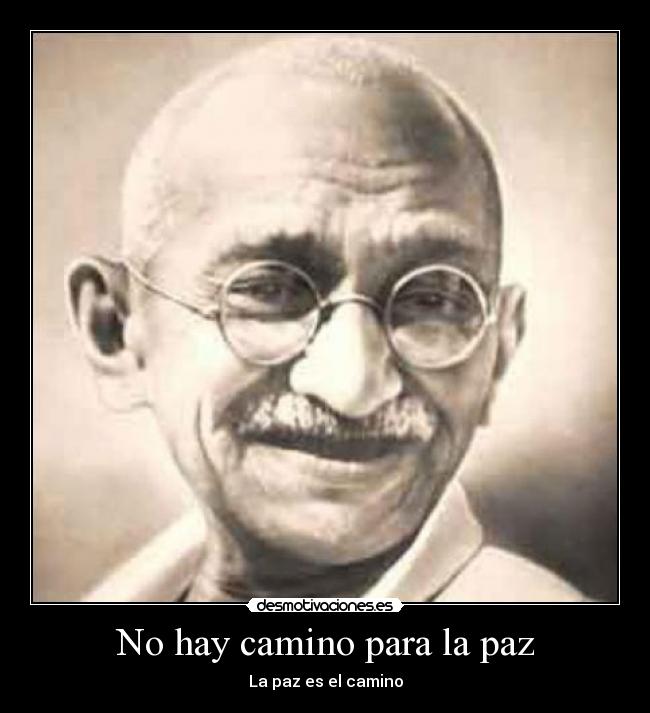 No hay camino para la paz - La paz es el camino