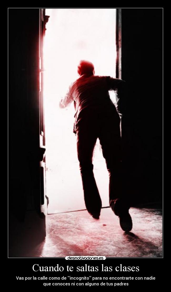 Cuando te saltas las clases - 