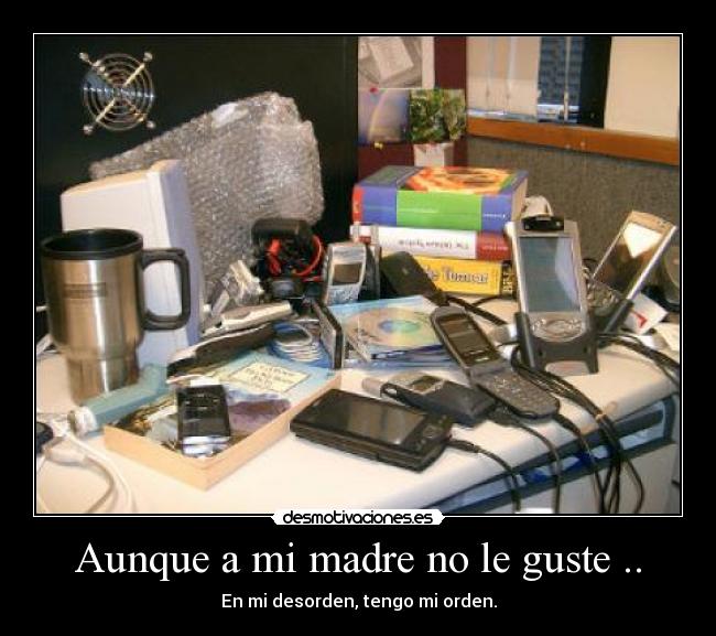Aunque a mi madre no le guste .. - 