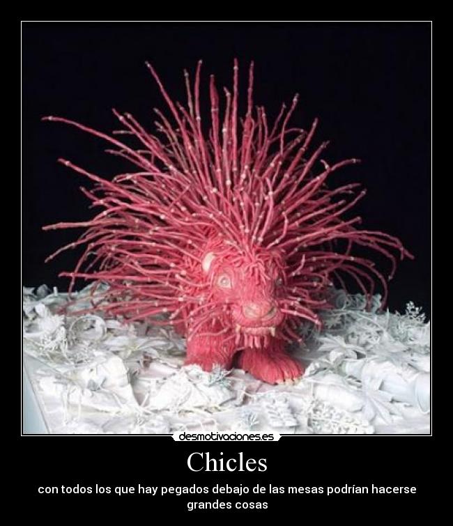 Chicles -