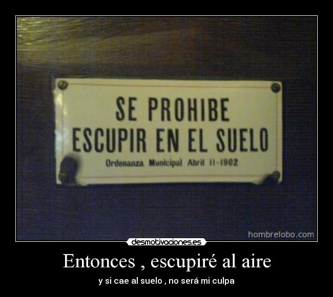 carteles escupir desmotivaciones