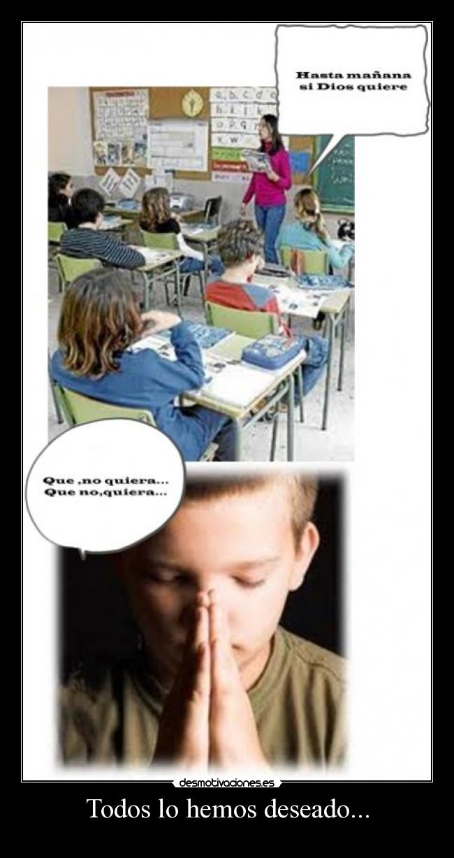 Todos lo hemos deseado... - 