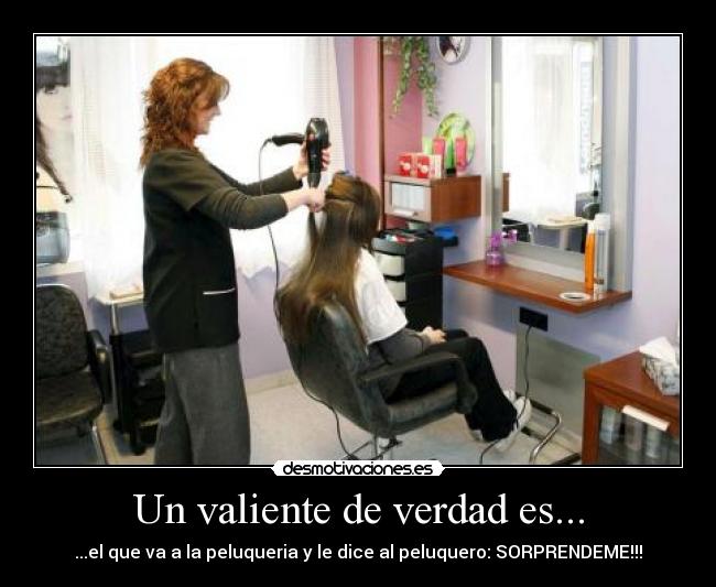 Un valiente de verdad es... - 