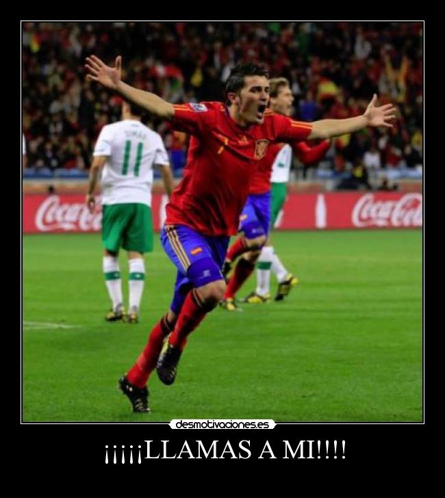 ¡¡¡¡¡LLAMAS A MI!!!! - 