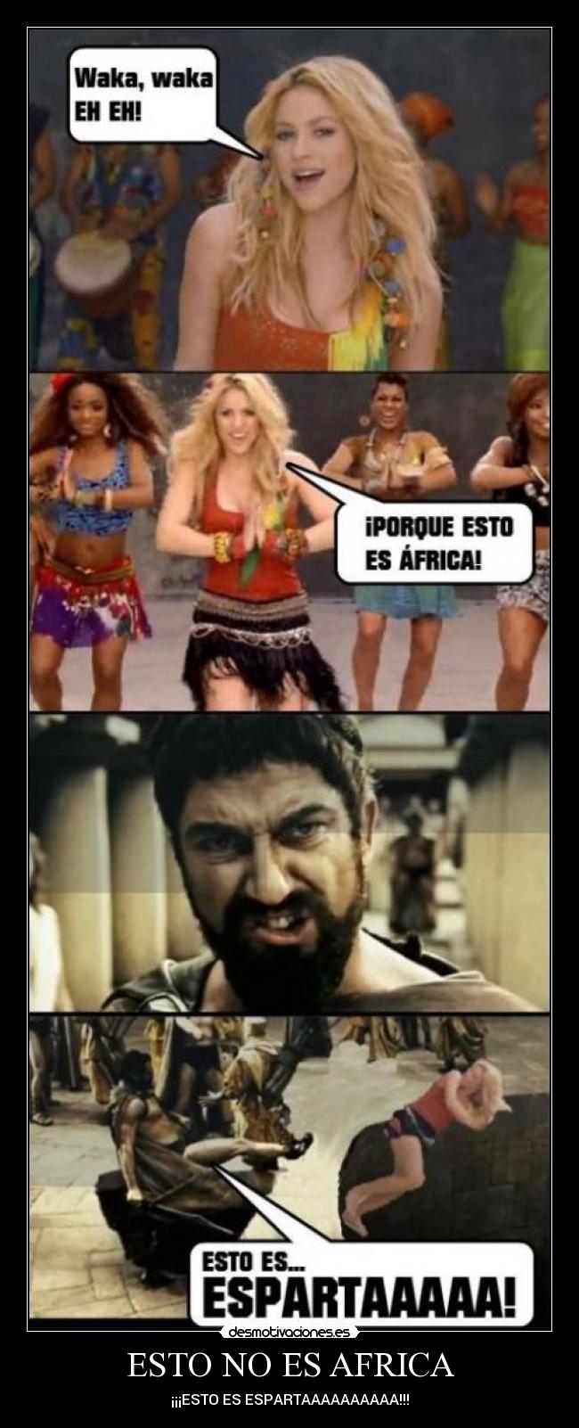 ESTO NO ES AFRICA - ¡¡¡ESTO ES ESPARTAAAAAAAAAA!!!
