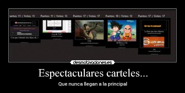 Espectaculares carteles... - Que nunca llegan a la principal