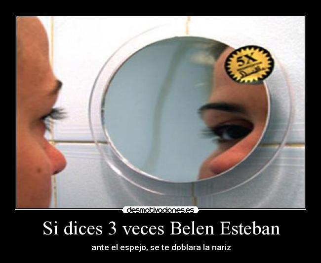 Si dices 3 veces Belen Esteban - 