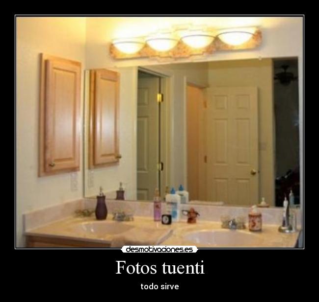 Fotos tuenti - todo sirve