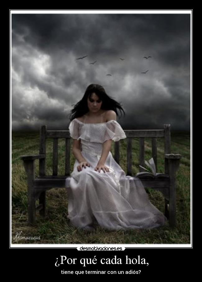¿Por qué cada hola, - 