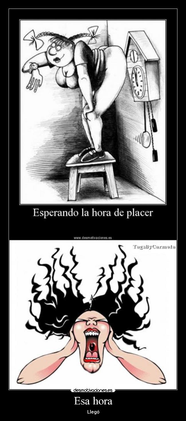 Esa hora - Llegó