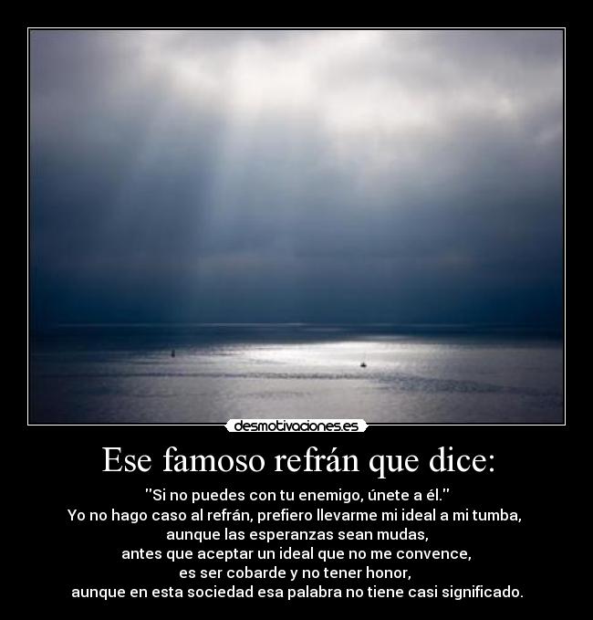 Ese famoso refrán que dice: -