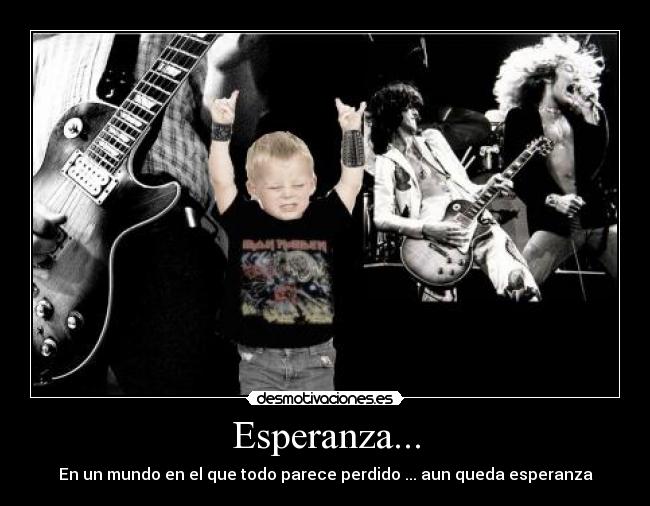 Esperanza... - En un mundo en el que todo parece perdido ... aun queda esperanza