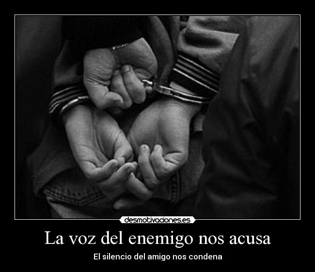 La voz del enemigo nos acusa - 