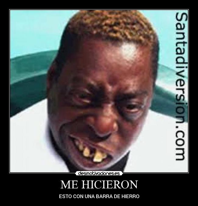 ME HICIERON - 