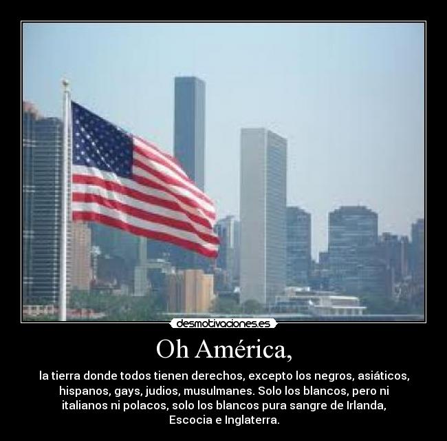Oh América, -