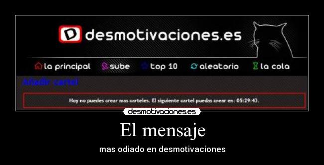 El mensaje - mas odiado en desmotivaciones
