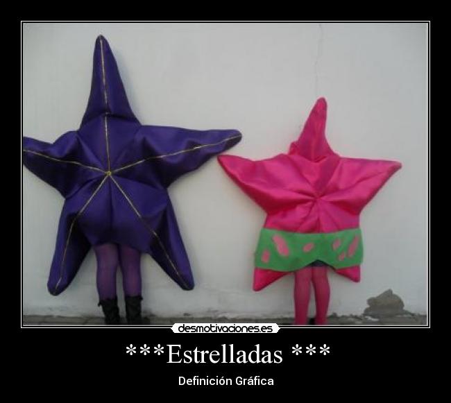 ***Estrelladas *** -