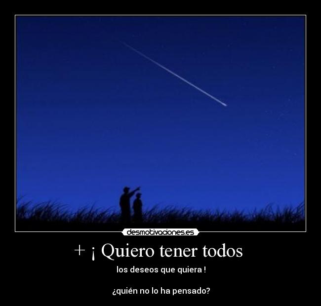+ ¡ Quiero tener todos -
