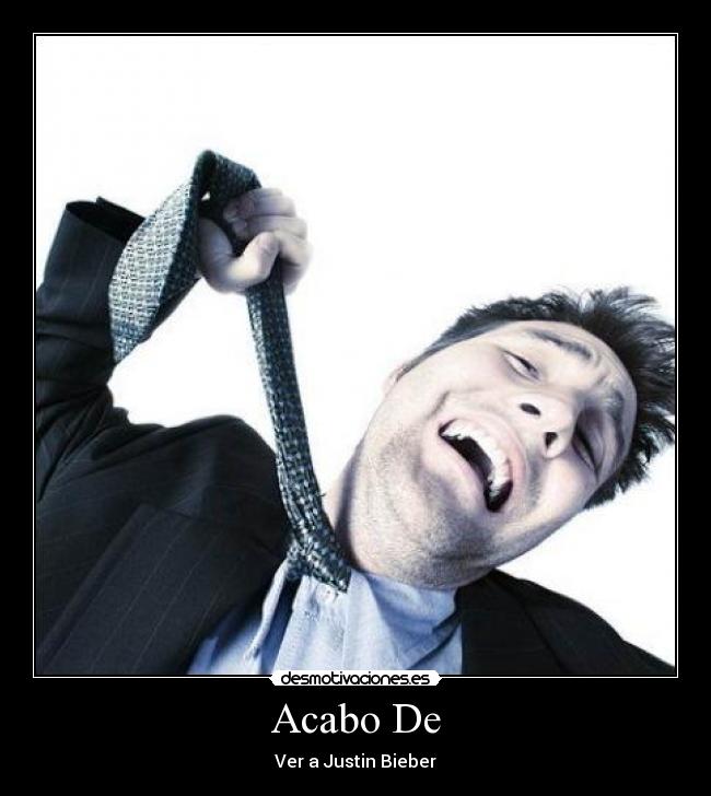 Acabo De - Ver a Justin Bieber