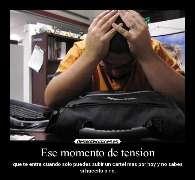 Ese momento de tension - 