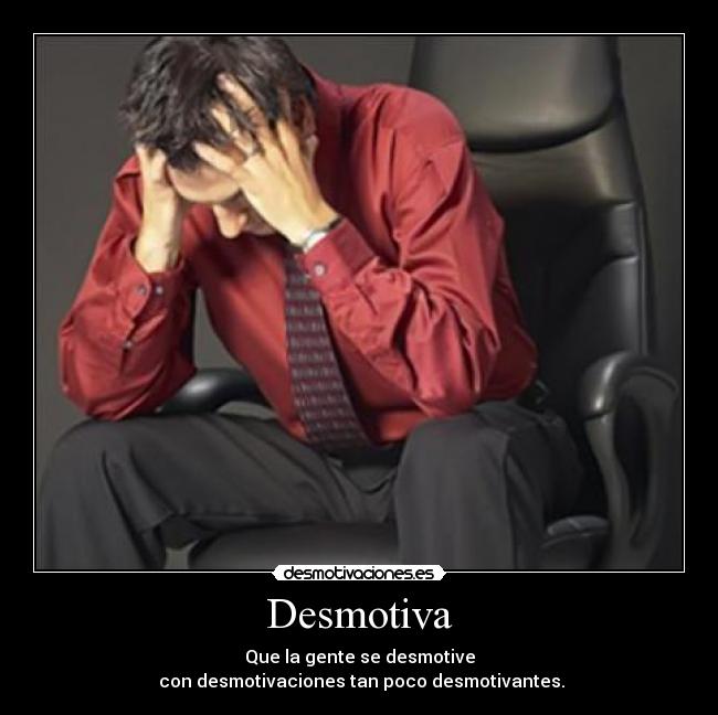 Desmotiva -