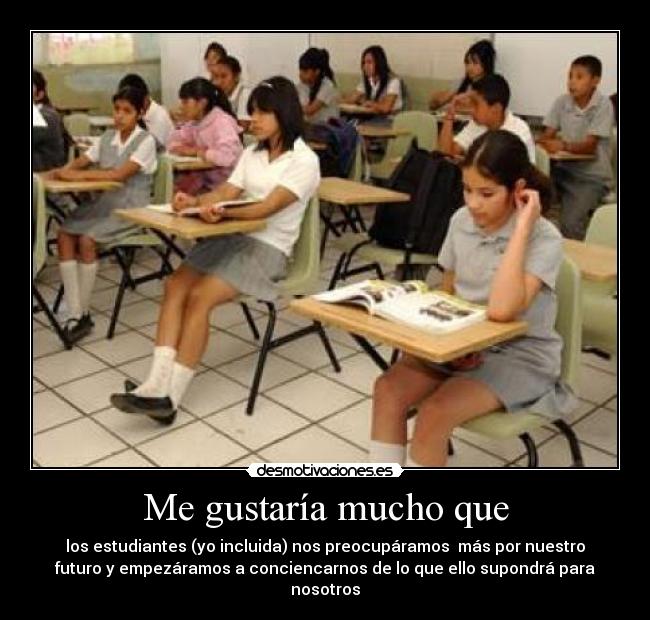 Me gustaría mucho que -