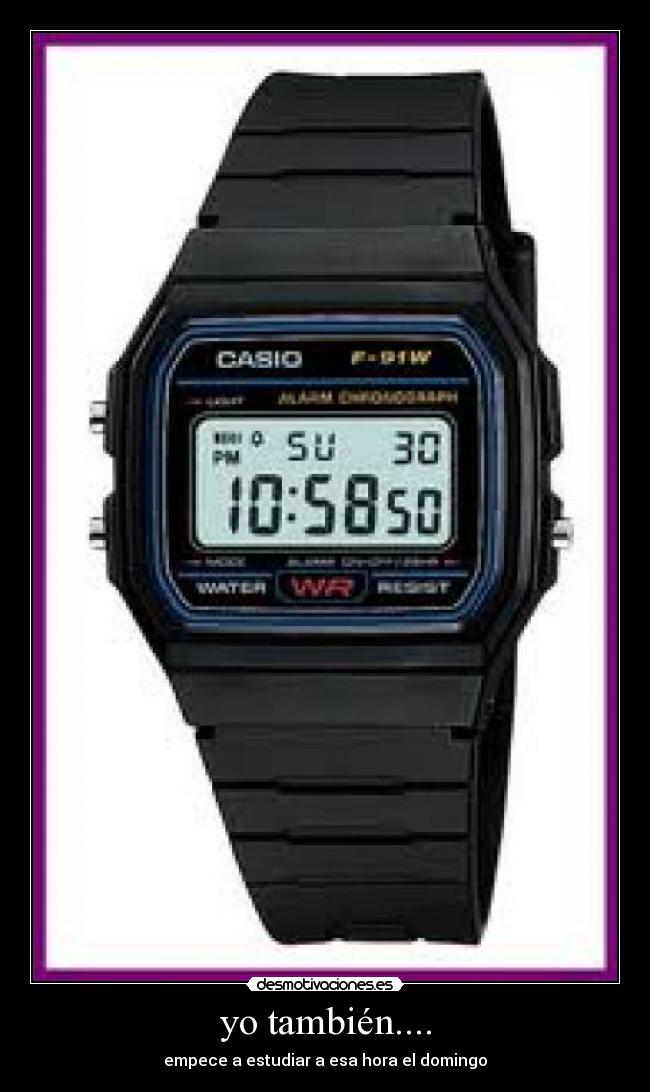 yo también.... - empece a estudiar a esa hora el domingo