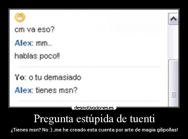 carteles tuenti tuenti pregunta desmotivaciones