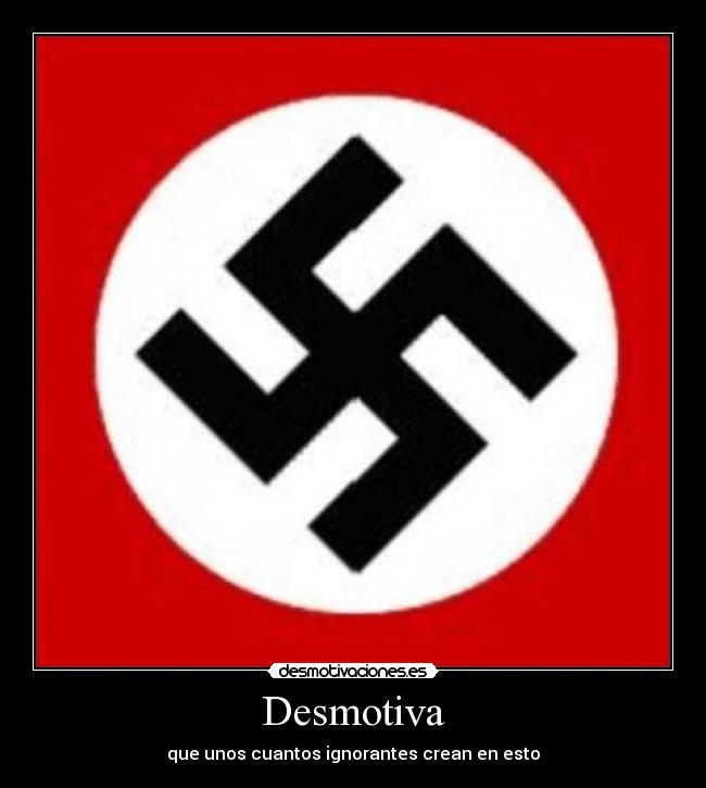 Desmotiva - que unos cuantos ignorantes crean en esto