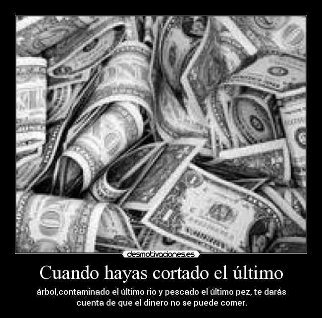 Cuando hayas cortado el último -