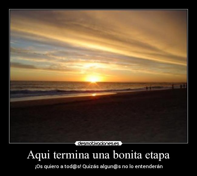 Aqui termina una bonita etapa -