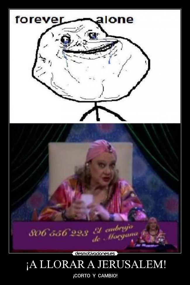 ¡A LLORAR A JERUSALEM! - ¡CORTO Y CAMBIO!