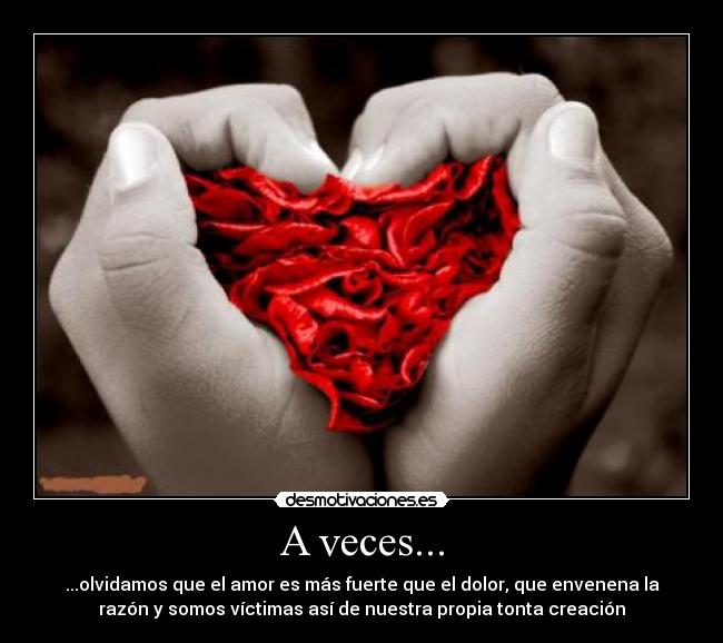 A veces... -