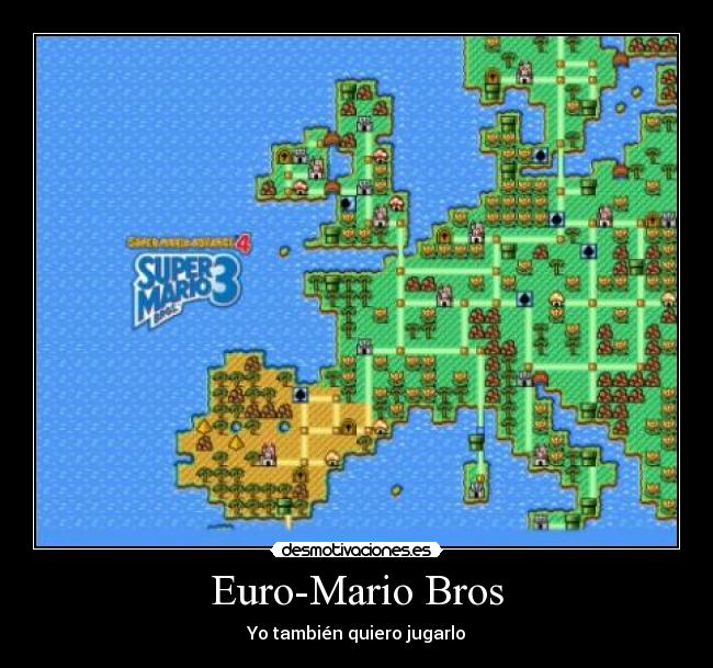 Euro-Mario Bros - Yo también quiero jugarlo