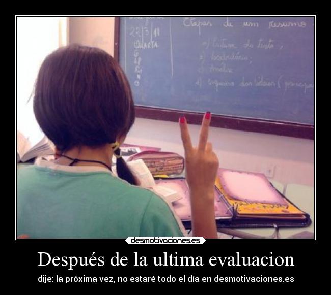 Después de la ultima evaluacion - 
