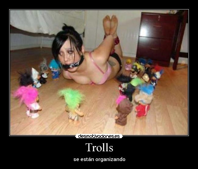 Trolls -