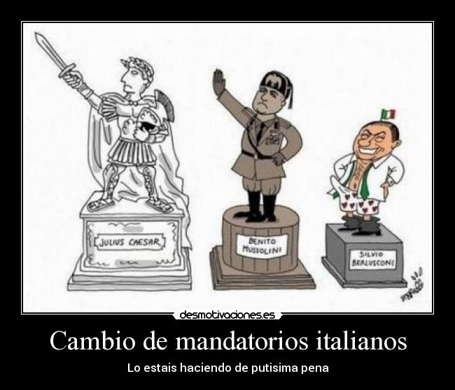 Cambio de mandatorios italianos -