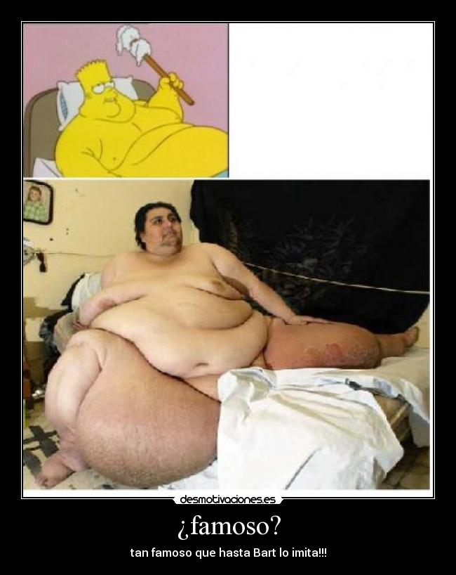 ¿famoso? -