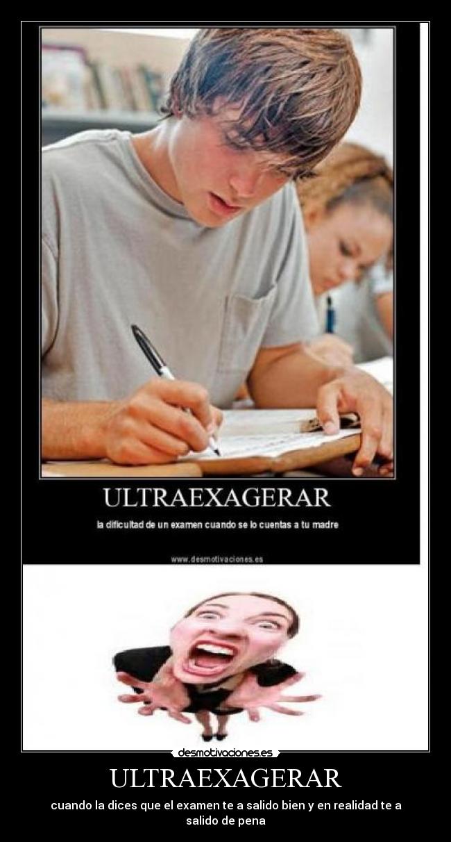 carteles exagerar desmotivaciones