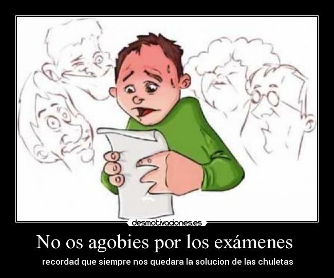 No os agobies por los exámenes  - 
