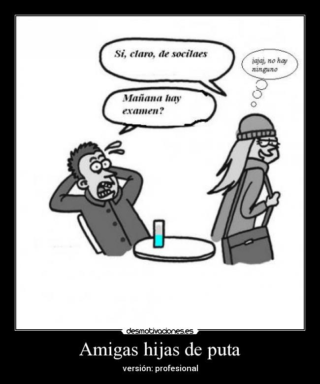 Amigas hijas de puta - 